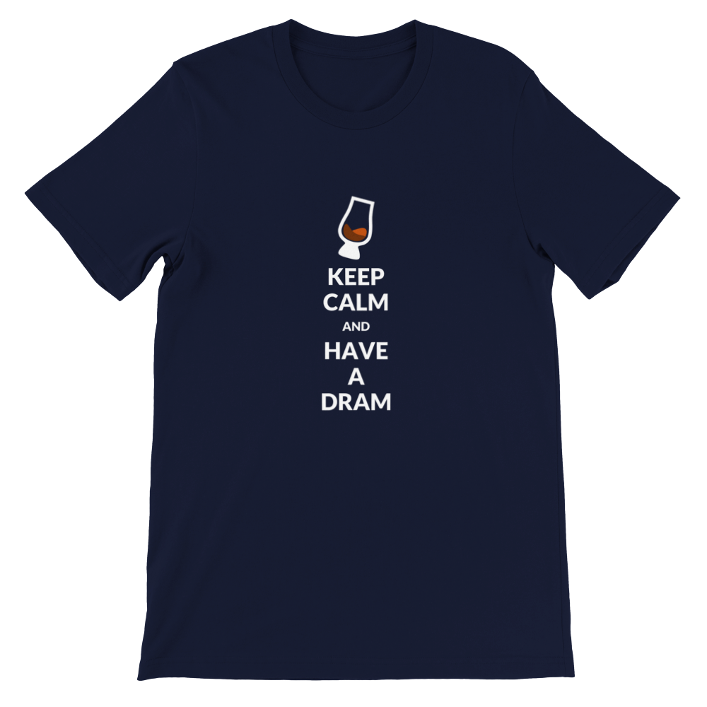 "Keep Calm and Have A Dram" T-Shirt